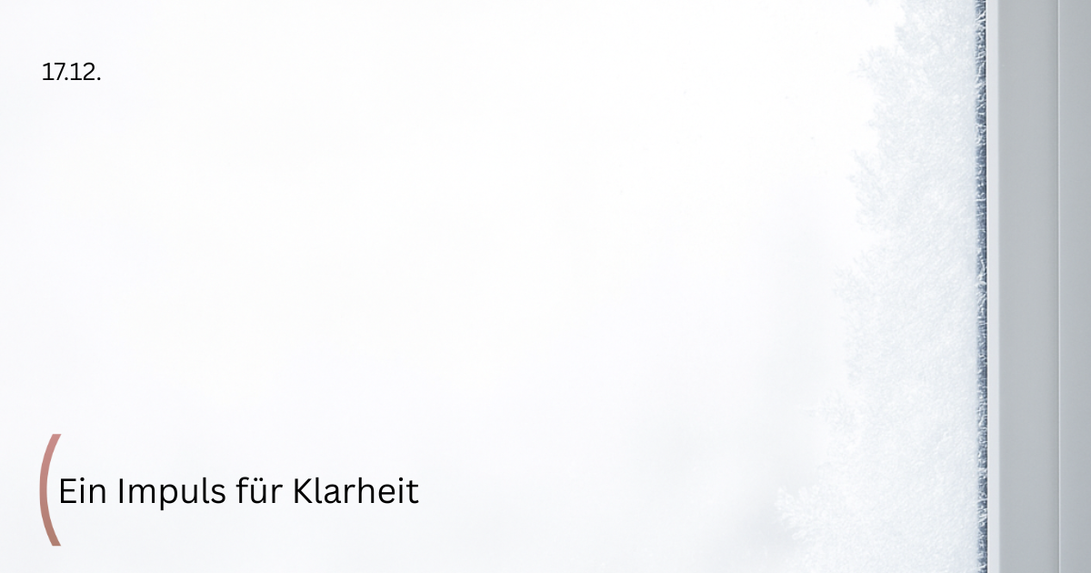 Ein Impuls für Klarheit