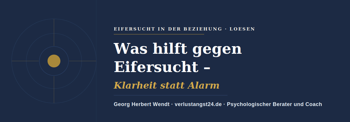 was hilft gegen Eifersucht – Georg Herbert Wendt