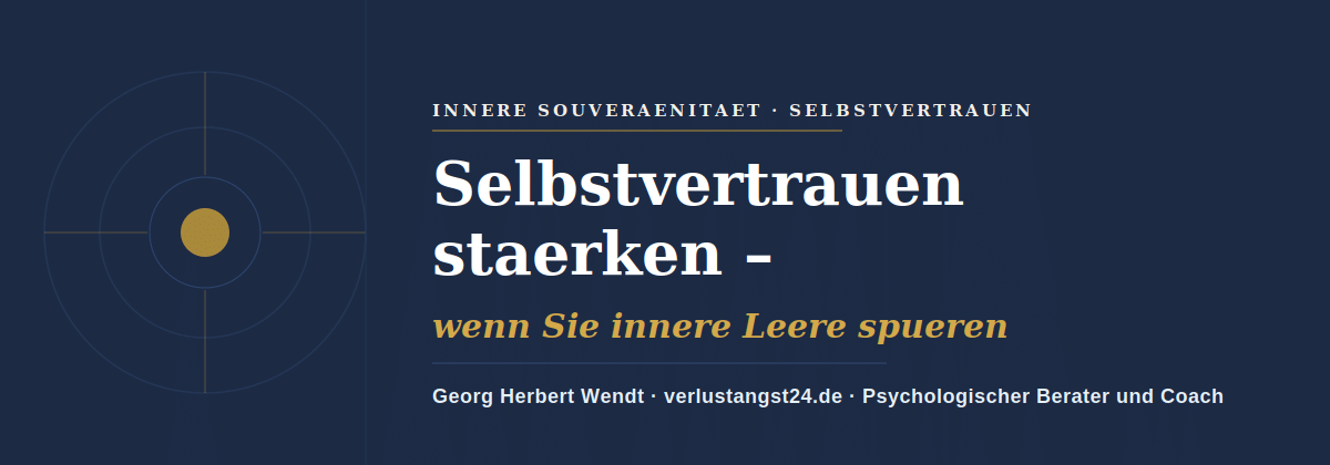 Selbstvertrauen stärken – Georg Herbert Wendt