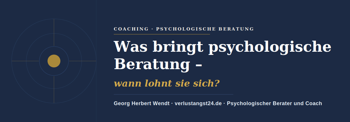 was bringt psychologische Beratung – Georg Herbert Wendt