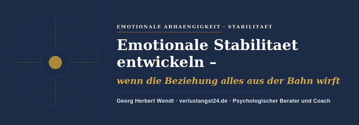 emotionale Stabilität entwickeln – Georg Herbert Wendt