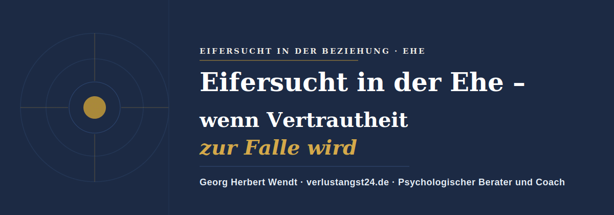 Eifersucht in der Ehe – Georg Herbert Wendt