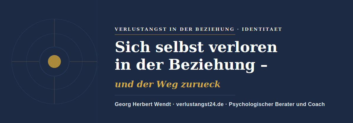 sich selbst verloren in der Beziehung – Georg Herbert Wendt