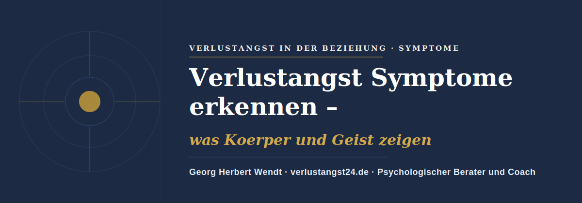 Verlustangst Symptome erkennen – Georg Herbert Wendt
